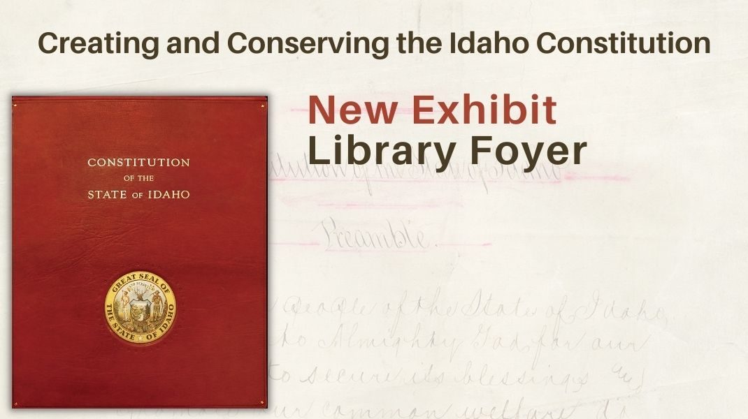 Creating and Conserving the Idaho Constitution