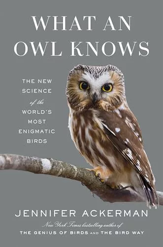 book What an Owl Knows by Jennifer Ackerman