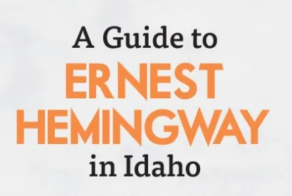 A Guide to Ernest Hemingway in Idaho screenshot