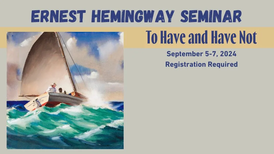 2024 Ernest Hemingway Seminar slider