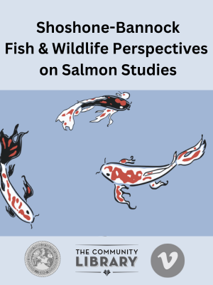 Shoshone Bannock Fish and Wildlife Perspectives