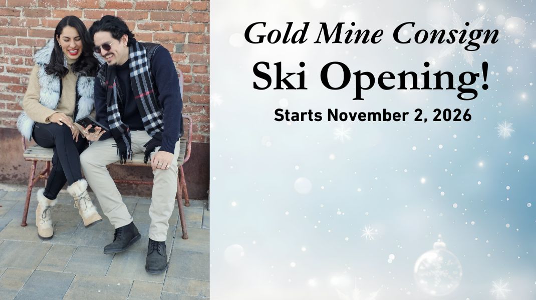 Gold Mine Consign Ski Opening