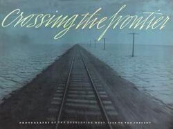 Cover image of 'Crossing the Frontier' by SFMOMA, John R. Lane.